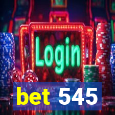 bet 545